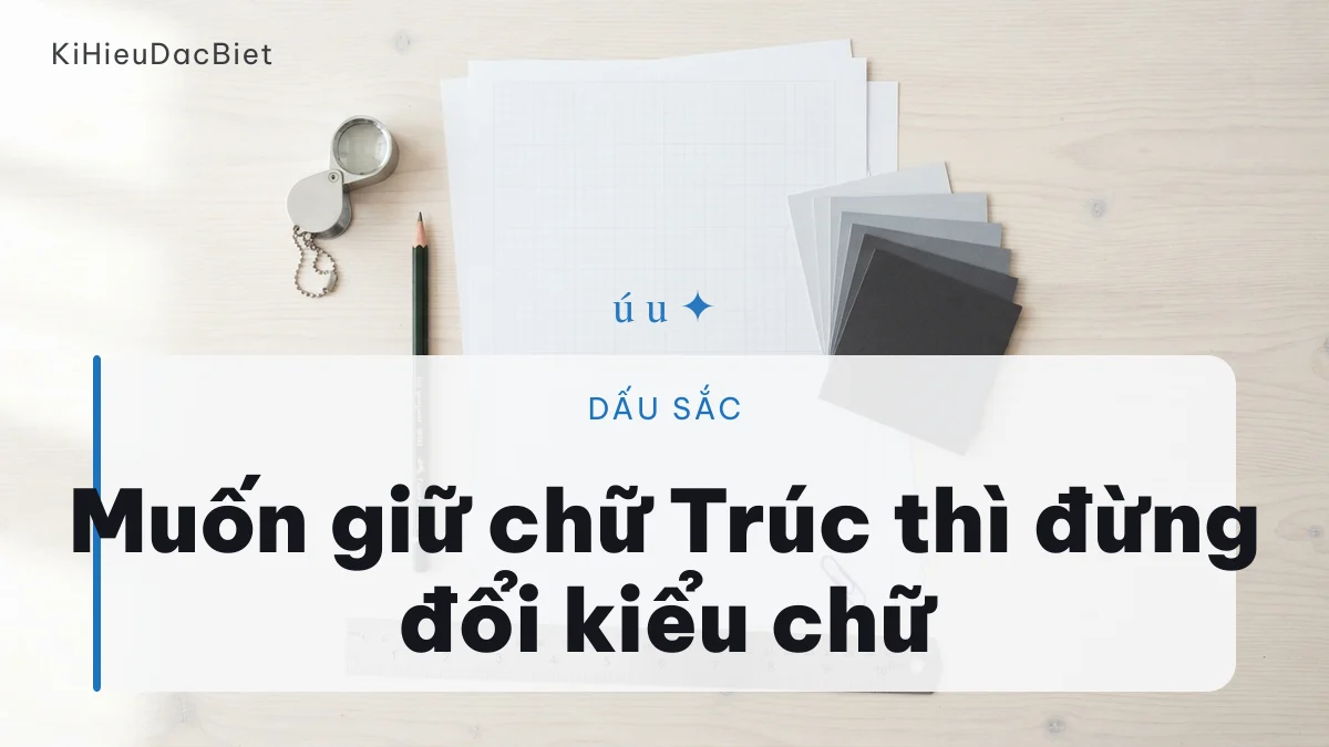 Cách giữ dấu sắc của tên Trúc khi trang trí bằng kí tự đặc biệt