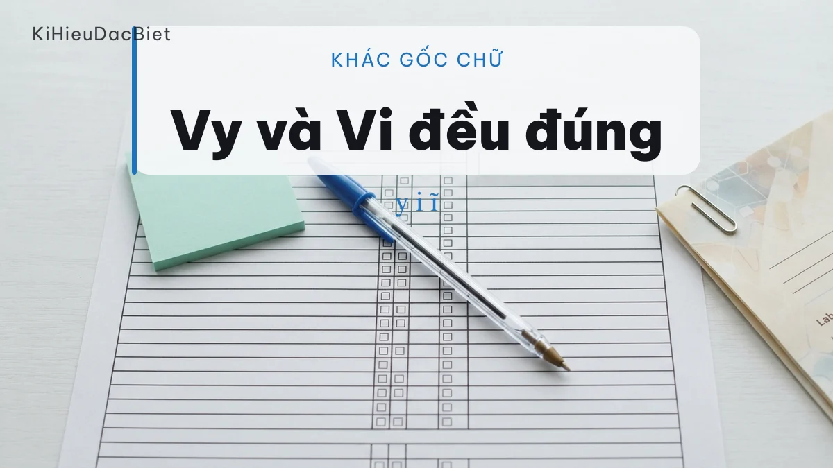 Vy và Vi là hai cách viết đều hợp lệ