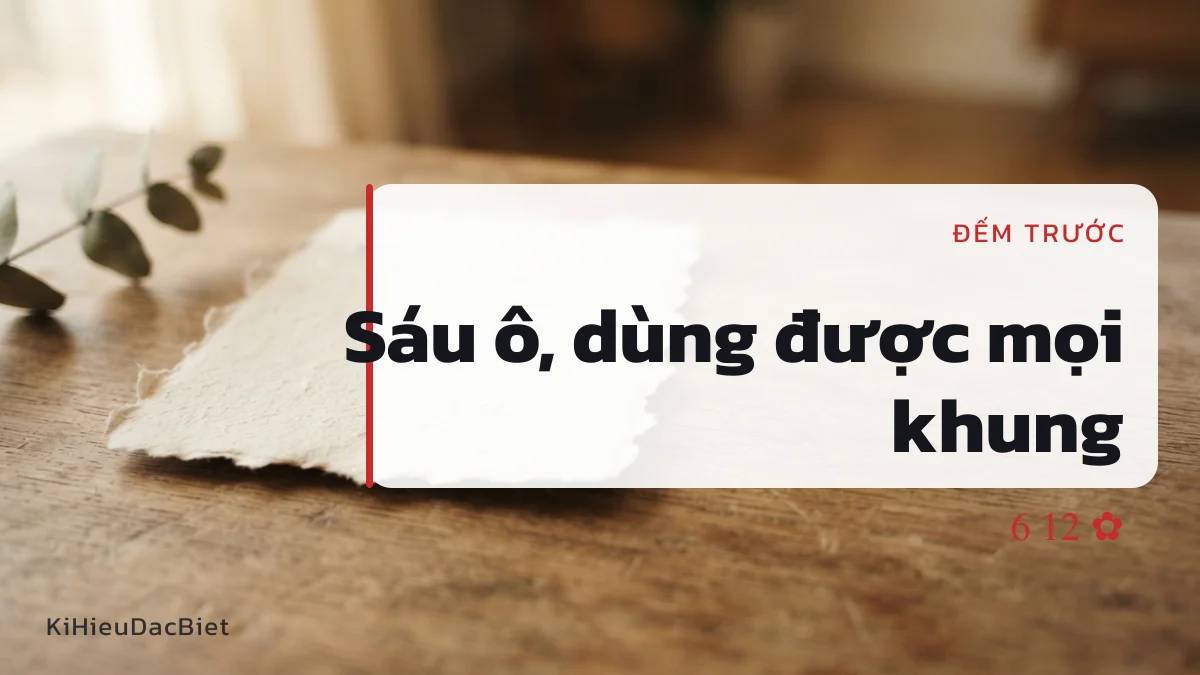 Tên sáu ô còn dư sáu ô cho mọi kiểu khung