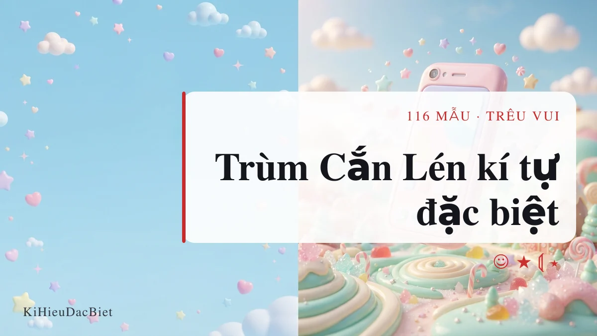 Tên Trùm Cắn Lén viết bằng kí tự đặc biệt
