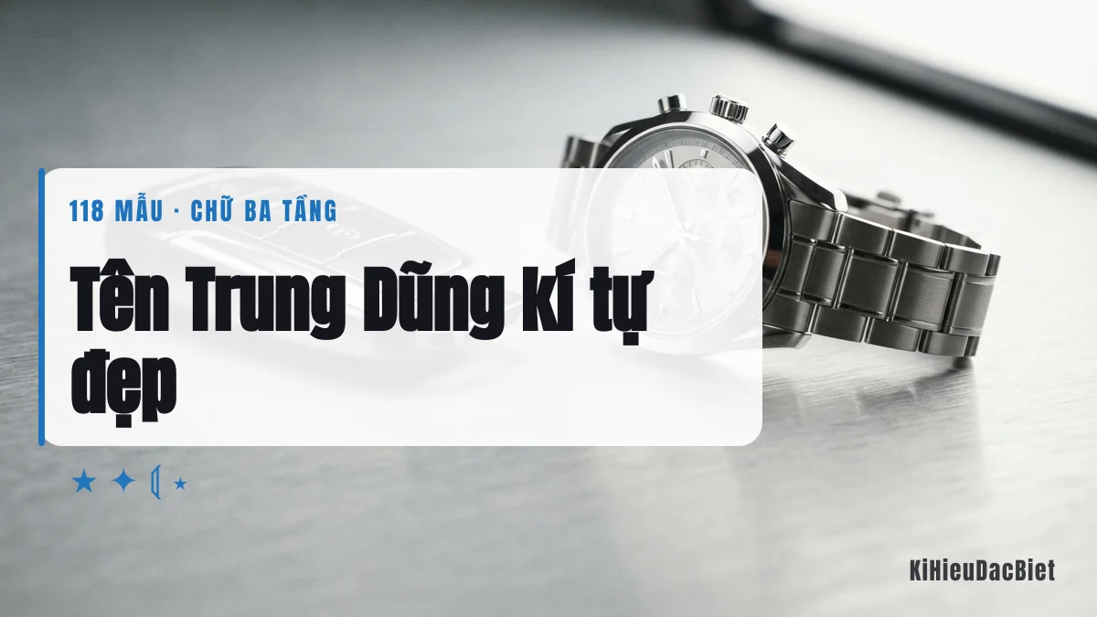 Tên Trung Dũng viết bằng kí tự đặc biệt