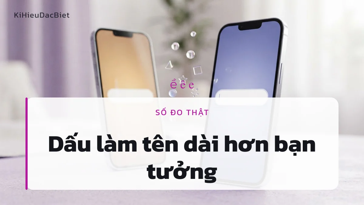So sánh độ dài tên Tuyền có dấu và không dấu theo số byte Unicode