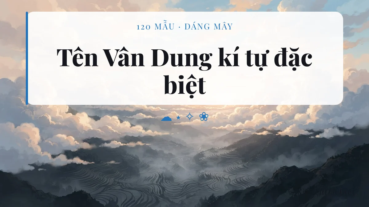 Tên Vân Dung viết bằng kí tự đặc biệt