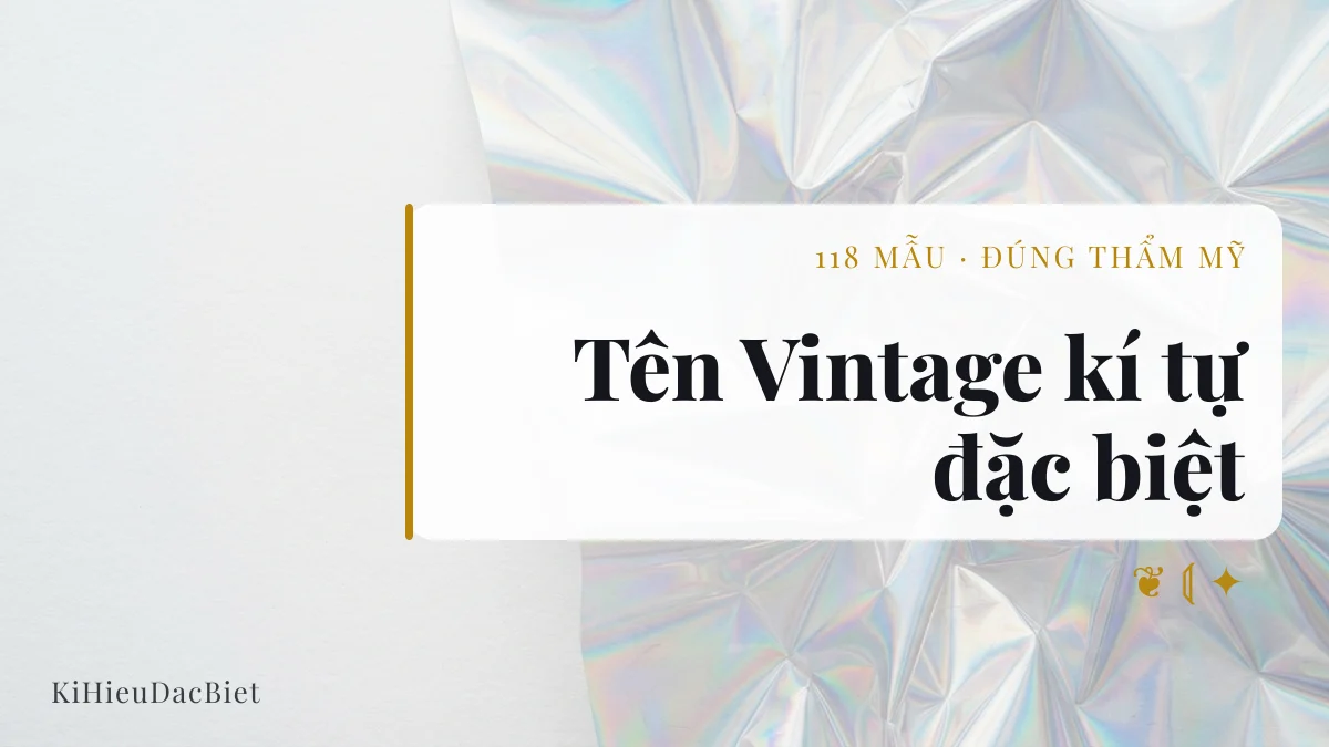 Tên Vintage viết bằng kí tự đặc biệt