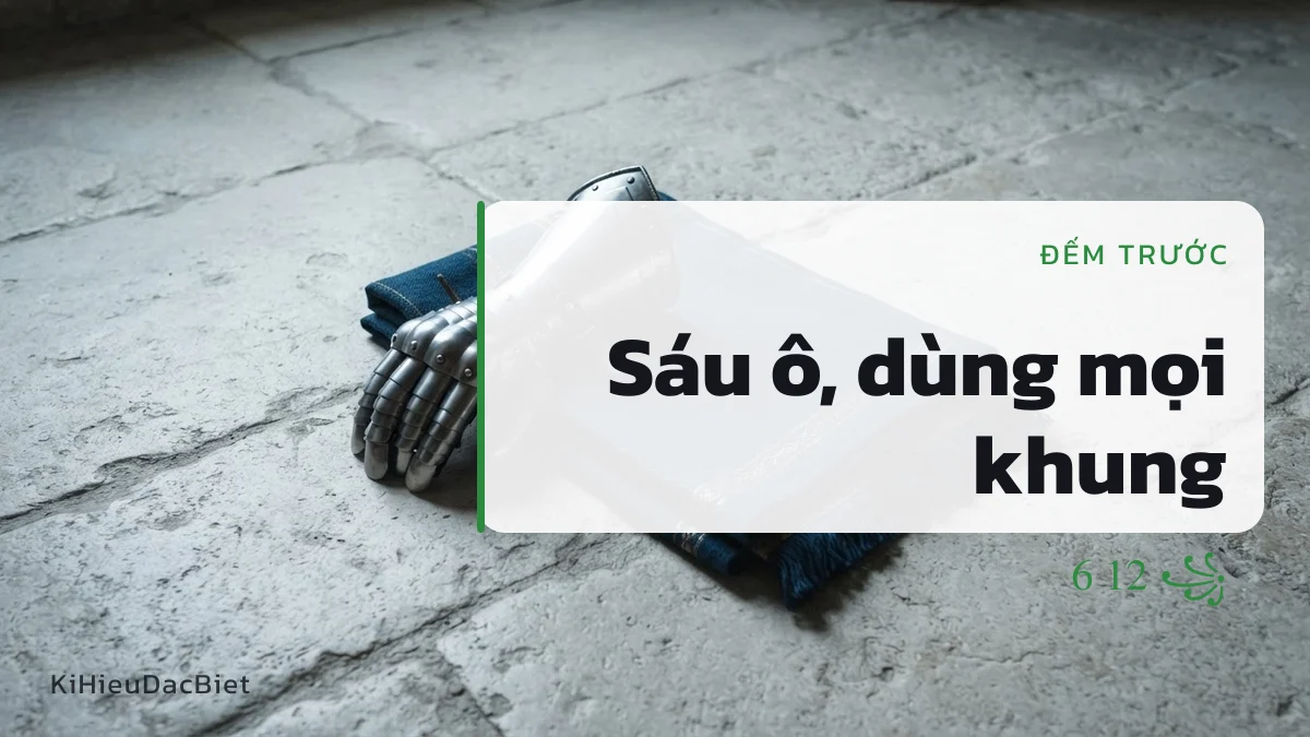 Tên sáu ô dùng được mọi kiểu khung